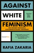 Cover: Against White Feminism - hanserblau