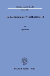 Abbildung von: Die Legitimität der §§ 284, 285 StGB. - Duncker & Humblot