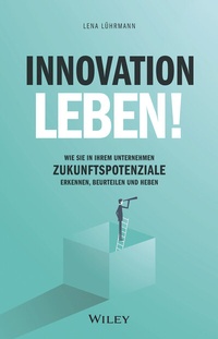 Abbildung von: Innovation leben! - Wiley-VCH