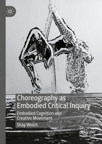 Enlarge image Cover: Choreography as Embodied Critical Inquiry - Palgrave Macmillan