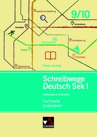 Abbildung von: Schreibwege Deutsch / Sachtexte analysieren 9/10 - Buchner, C.C.
