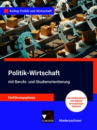 Abbildung von: Kolleg Politik und Wirtschaft - Niedersachsen - neu / Kolleg Politik u. Wirt. NI Einführungsphase - neu - Buchner, C.C.