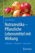 Abbildung von: Nutrazeutika - Pflanzliche Lebensmittel mit Wirkung - Springer