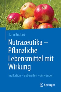 Abbildung von: Nutrazeutika - Pflanzliche Lebensmittel mit Wirkung - Springer