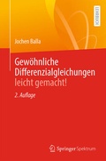 Cover: Gew&ouml;hnliche Differenzialgleichungen leicht gemacht! - Springer Spektrum