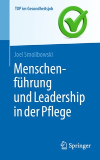 Abbildung von: Menschenführung und Leadership in der Pflege - Springer