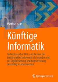 Abbildung von: Künftige Informatik - Springer Vieweg