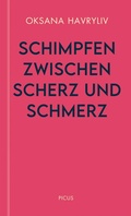 Cover: Schimpfen zwischen Scherz und Schmerz - Picus Verlag