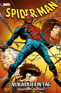 Enlarge image Cover: Spider-Man: Nur noch ein Tag - Panini Verlags GmbH