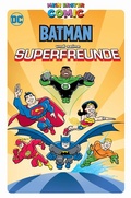 Cover: Mein erster Comic: Batman und seine Superfreunde - Panini Verlags GmbH