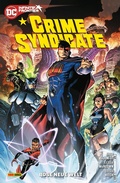 Cover: Crime Syndicate: B&ouml;se neue Welt - Panini Verlags GmbH
