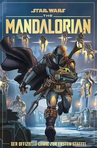 Abbildung von: Star Wars: The Mandalorian - der offizielle Comic zur ersten Staffel - Panini Verlags GmbH