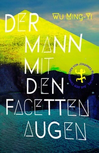 Abbildung von: Der Mann mit den Facettenaugen - Matthes & Seitz Berlin