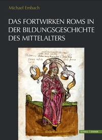 Abbildung von: Das Fortwirken Roms in der Bildungsgeschichte des Mittelalters - Schnell & Steiner