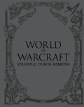 Cover: World of Warcraft: Streifzug durch Azeroth Schuber 1 - 2 - Panini Verlags GmbH