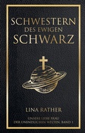 Cover: Schwestern des Ewigen Schwarz (Unsere liebe Frau der unendlichen Welten) - Panini Verlags GmbH