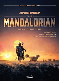 Abbildung von: Star Wars: The Mandalorian - Das Buch zur Serie: Staffel Eins und Zwei - Panini Verlags GmbH