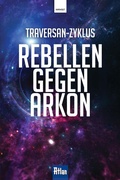 Cover: Rebellen gegen Arkon - Hirnkost