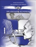 Cover: Die Doktersch von Merkers oder der verstaubte R&uuml;ckspiegel - OsirisDruck