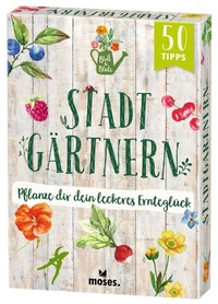 Abbildung von: Blatt & Blüte Stadtgärtnern - moses Verlag
