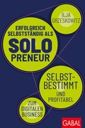 Cover: Erfolgreich selbstst&auml;ndig als Solopreneur - GABAL