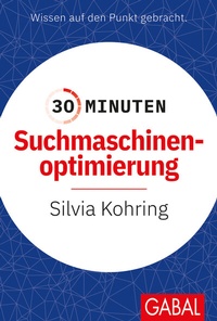 Abbildung von: 30 Minuten Suchmaschinenoptimierung - GABAL