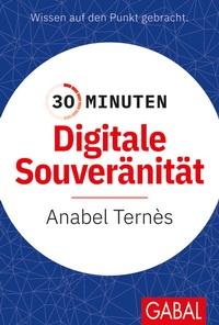 Abbildung von: 30 Minuten Digitale Souveränität - GABAL