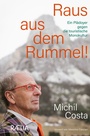 Cover: Raus aus dem Rummel! - Edition Raetia