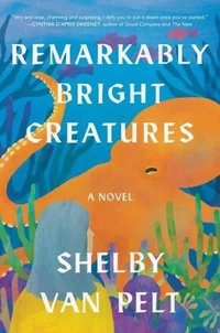 Abbildung von: Remarkably Bright Creatures - Collins