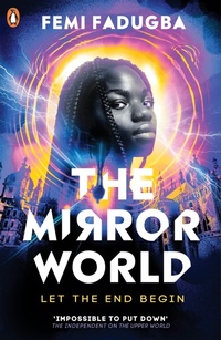Enlarge image Cover: The Mirror World - Penguin Books Ltd
