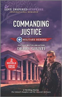 Enlarge image Cover: Commanding Justice - Love Inspired MMP 2in1 Military Heroes