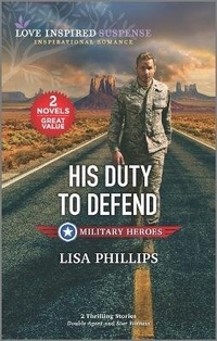 Enlarge image Cover: His Duty to Defend - Love Inspired MMP 2in1 Military Heroes