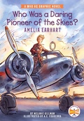 Cover: Who Was a Daring Pioneer of the Skies?: Amelia Earhart - Bantam Books