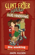 Cover: Clint Fryer en die helde van Huis Hindernis 1: Die soektog - LAPA Publishers
