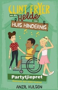 Cover: Clint Fryer en die helde van Huis Hindernis 2: Partytjiepret - LAPA Publishers