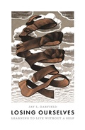 Cover: Losing Ourselves - Princeton University Press