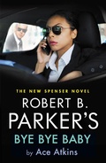 Cover: Robert B. Parker's Bye Bye Baby - No Exit Press