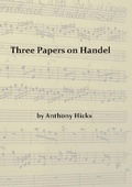 Cover: Three Papers on Handel 2021 - The Gerald Coke Handel Foundation