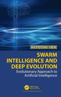 Enlarge image Cover: Swarm Intelligence and Deep Evolution - CRC Press