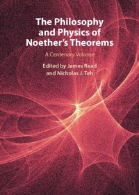 Enlarge image Cover: The Philosophy and Physics of Noether's Theorems - Cambridge University Press