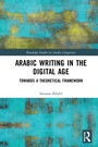 Cover: Arabic Writing in the Digital Age - Routledge