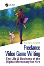 Cover: Freelance Video Game Writing - CRC Press