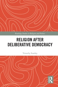 Abbildung von: Religion after Deliberative Democracy - Routledge