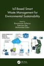 Cover: IoT-Based Smart Waste Management for Environmental Sustainability - CRC Press
