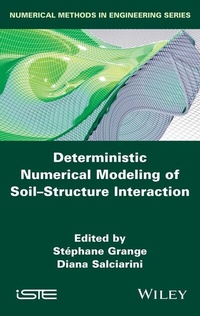 Enlarge image Cover: Deterministic Numerical Modeling of Soil Structure Interaction - Wiley-IEEE Press