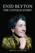 Cover: Enid Blyton: The Untold Story - Bloomsfield Publishing