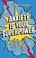 Cover: Anxiety is Your Superpower (GOOD ANXIETY) - Yellow Kite