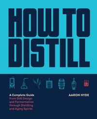 Abbildung von: How to Distill - Harvard Common Press,U.S.