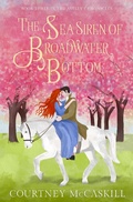 Cover: The Sea Siren of Broadwater Bottom (The Astley Chronicles, #3) - Hazel Grove Books