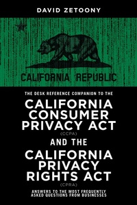 Abbildung von: The Desk Reference Companion to the California Consumer Privacy Act (CCPA) and the California Privacy Rights Act (CPRA) - American Bar Association